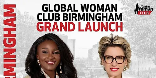 Global Woman Club Birmingham - Mastermind & Networking