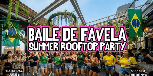 Baile De Favela Summer Rooftop Party