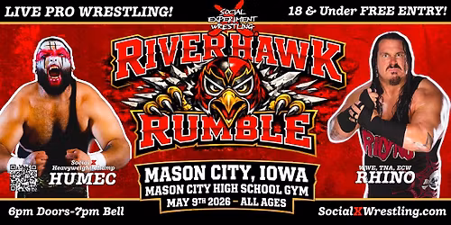Social X - RIVERHAWK RUMBLE - Pro Wrestling @ Mason City High School