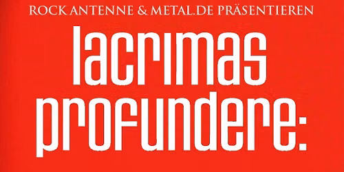Neuer Termin!!! LACRIMAS PROFUNDERE: live in Wien mit neuem Album