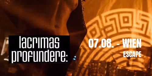 LACRIMAS PROFUNDERE: live in Wien mit neuem Album