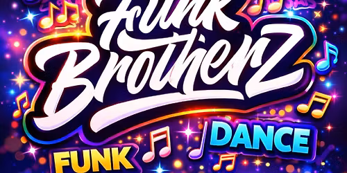 Funk Brotherz 1st Time 2026 Dannys 