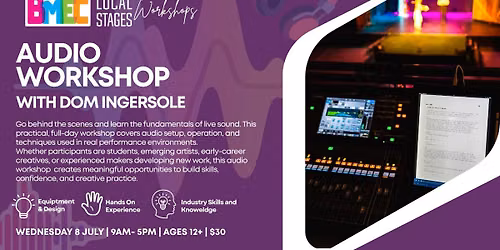 Audio Workshop with Dom Ingersole