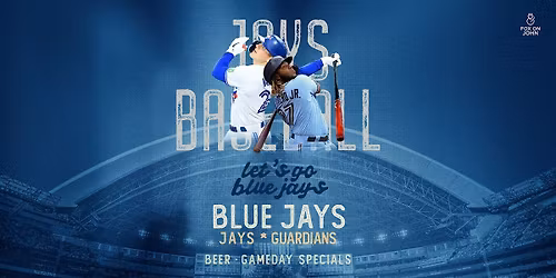 Game Day: Blue Jays vs Guardians Live at Fox on John