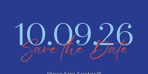 Piper Fire's Annual Footgolf Tournament & Happy Hour