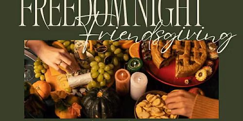November 2025 Freedom Night!