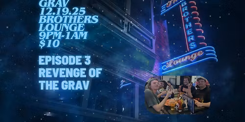 Grav at Brothers Lounge