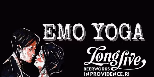 Emo Yoga at  Long Live Beerworks in PVD