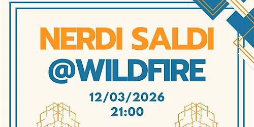 Nerdi Saldi @ Wildfire Store