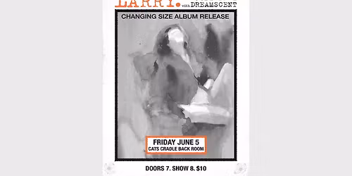 Larry. \u2013 with Dreamscent, Jupiter 2