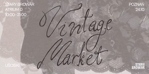 Vintage Market | Pozna\u0144 - Stary Browar