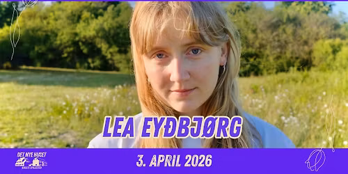 LEA EY\u00d0BJ\u00d8RG \/ KONCERT HUSET SPILLESTED, AALBORG
