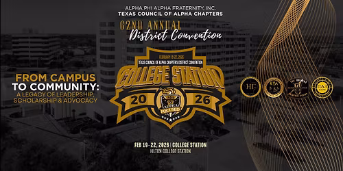 62nd Annual Texas Council of Alpha Chapters District Convention