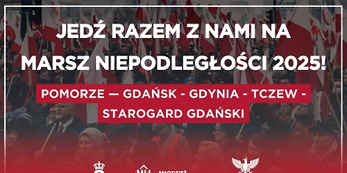 POMORSKI WYJAZD NA MARSZ NIEPODLEG\u0141O\u015aCI 2025 \ud83c\uddf5\ud83c\uddf1