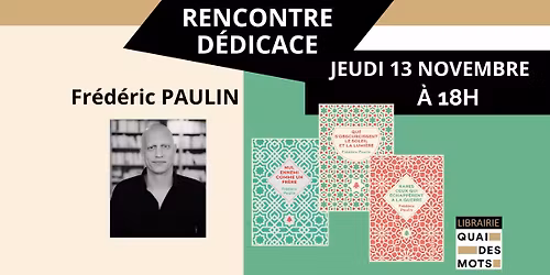 Rencontre-d\u00e9dicace avec Fr\u00e9d\u00e9ric Paulin