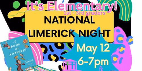 It's Elementary: National Limerick Night!