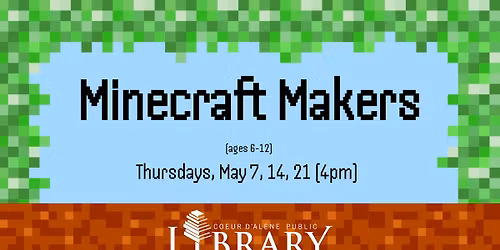 Minecraft Makers (Ages 6-12)
