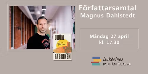 F\u00f6rfattarsamtal med Magnus Dahlstedt
