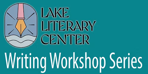 Writing Workshop Series with Lake Literary