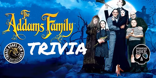 THE ADDAMS FAMILY Trivia