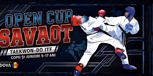 \ud83c\udfc6Open Taekwondo Cup Savaot 