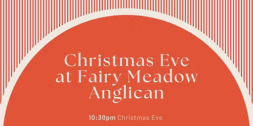 Christmas Eve at Fairy Meadow Anglican