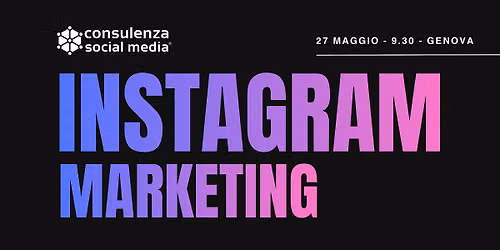 Corso a Genova Instagram Marketing: Strategia, Content, Analisi