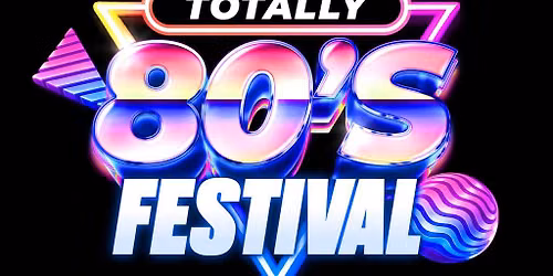The Totally 80s Festival
