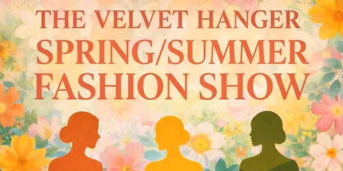 The Velvet Hanger Fashion Show 