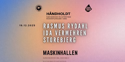 H\u00e5ndholdt: Rasmus Rydahl \/ Ida Vermehren \/ Storebjerg
