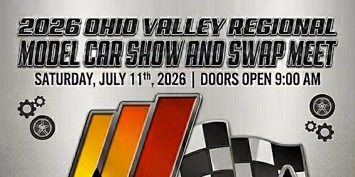 Ohio Valley Regional Model Car Show and Swap Meet