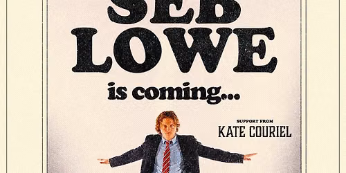 Seb Lowe with support from Kate Couriel