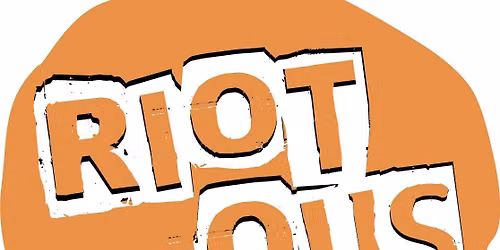 Riotous Voices