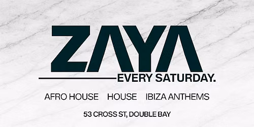Zaya Sydney | Every Saturday | September 26th