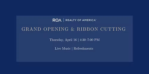 Realty of America - Grand Opening & Ribbon Cutting Ceremony