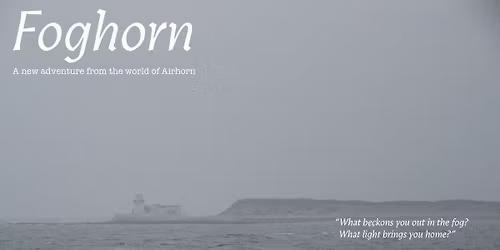 FOGHORN - A nautical Airhorn encounter