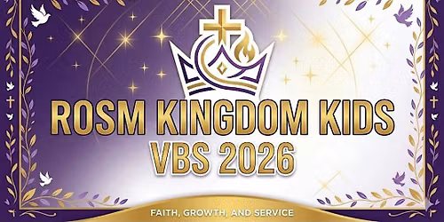 ROSM Kingdom Kids VBS