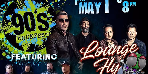 90's Rockfest featuring Lounge Fly and Evil Empire 