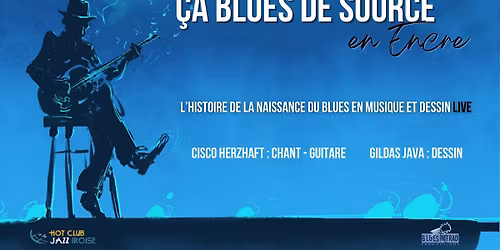 Conf\u00e9rence dessin\u00e9e "\u00c7a blues de source en Encre" | Cisco Herzhaft et Gildas Java