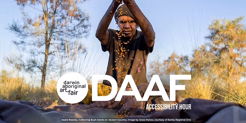 Accessibility Hour -  20th Darwin Aboriginal Art Fair (DAAF)