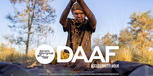 Accessibility Hour - 20th Darwin Aboriginal Art Fair (DAAF)