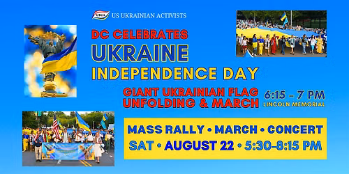 March with a Giant Ukrainian Flag: DC Celebrates Ukraine\u2019s Independence Day