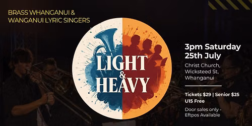 Light & Heavy \/\/ Brass Whanganui & Wanganui Lyric Singers