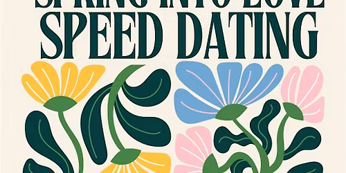 Spring into Love Speed Dating Ages 27-34 @Steel Town Cider (Hamilton)
