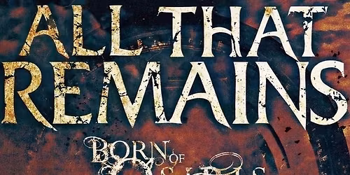 All That Remains Born of Osiris & Dead Eyes