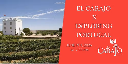 El Carajo X Exploring Portugal Tasting