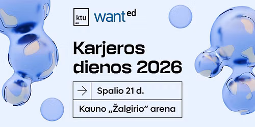 KTU WANTed karjeros dienos 2026 | KTU WANTed Career Days 2026