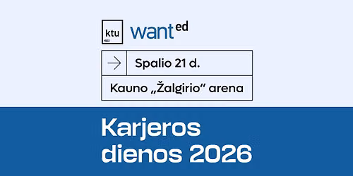 KTU WANTed karjeros dienos 2026 | KTU WANTEd Career Days 2026