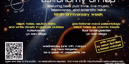 Astronomy on Tap - Black Holes & Gravitational Waves (Tenth Anniversary Week!)