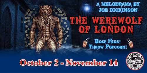 10\/2-11\/14: The Werewolf of London-a melodrama